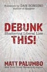 Matt Palumbo - Debunk This!