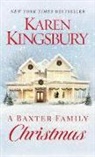Karen Kingsbury - A Baxter Family Christmas