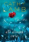 Cathy Lamb - All About Evie