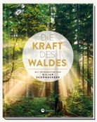 Dori Iding, Doris Iding, Kilian Schönberger, Kilian Schönberger, Kilian Schönberger - Die Kraft des Waldes