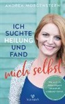 Andrea Morgenstern - Ich suchte Heilung und fand mich selbst