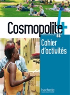 Anaï Dorey-Mater, Anaïs Dorey-Mater, Lombardi, Amélie Lombardini, Émili Mathieu-Benoit, Émilie Mathieu-Benoit - Cosmopolite 4 Arbeitsbuch mit Audio-CD und Beiheft
