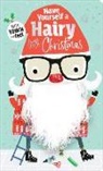 Rosie Greening, Dawn Machell, Dawn (ILT) Machell, Make Believe Ideas Ltd - Have Yourself a Hairy Little Christmas