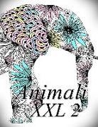 The Art of You - Animali XXL 2: Libro Da Colorare Per Bambini E Adulti