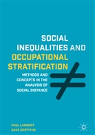 Dave Griffiths, Pau Lambert, Paul Lambert - Social Inequalities and Occupational Stratification
