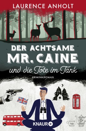 Laurence Anholt, Charlie Bird - Der achtsame Mr. Caine und die Tote im Tank - Kriminalroman