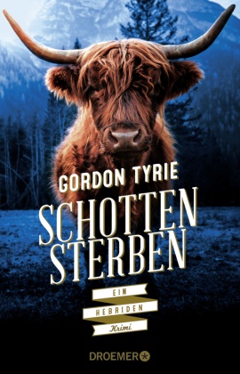 Gordon Tyrie - Schottensterben - Ein Hebriden-Krimi