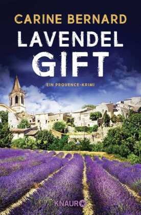 Lavendel-Gift - Ein Provence-Krimi von Carine Bernard - Bücher - CeDe.ch
