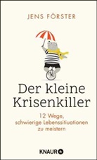 Jens Förster - Der kleine Krisenkiller
