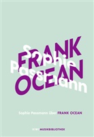 Sophie Passmann - Sophie Passmann über Frank Ocean