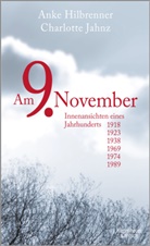 Ank Hilbrenner, Anke Hilbrenner, Charlotte Jahnz - Am 9. November