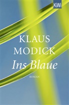 Klaus Modick - Ins Blaue