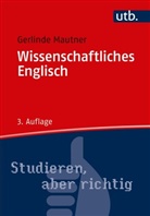 Gerlinde Mautner, Gerlinde (Prof. Dr.) Mautner - Wissenschaftliches Englisch