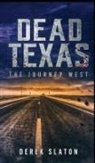 Derek Slaton - Dead Texas