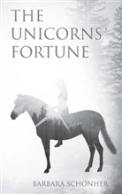 Barbara Schönher - The Unicorns' Fortune