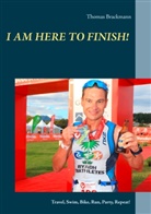 Thomas Brackmann - I am here to Finish!