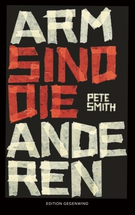 Pete Smith - Arm sind die anderen