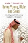 Mark Thompson, Mark C. Thompson, Mark C. (King Fahd University of Petrole Thompson, Mark C. (King Fahd University of Petroleum and Minerals Thompson, Thompson Mark C. - Being Young, Male and Saudi