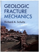 Richard A. Schultz, Schultz Richard A. - Geologic Fracture Mechanics