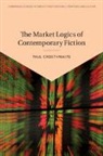 Paul Crosthwaite, Paul (University of Edinburgh) Crosthwaite - Market Logics of Contemporary Fiction