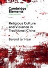 Barend Ter Haar, Barend (Universitat Hamburg) Ter Haar - Religious Culture and Violence in Traditional China
