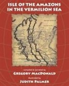 Judith Palmer - Isle of the Amazons in the Vermilion Sea
