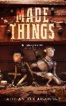 Adrian Tchaikovsky - Made Things