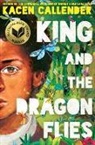 Kacen Callender, Kheryn Callender - King and the Dragonflies