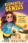 Jess Keating, Lissy Marlin - Nikki Tesla and the Fellowship of the Bling (Elements of Genius #2)