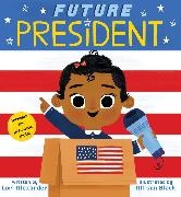 Lori Alexander, Alexander Lori, Allison Black, Black Allison - Future President (Future Baby Board Books)