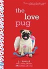 J J Howard, J. J. Howard - The Love Pug