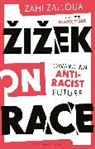 Zahi Zalloua, Zalloua Zahi - Zizek on Race