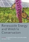 Steven M. Grodsky, Steven M. (University of California Grodsky, Christopher E. Moorman, Christopher E. (Professor and Coordinator Moorman, Christopher E. (Professor and Coordinator of Fisheries Moorman, Christopher E./ Grodsky Moorman... - Renewable Energy and Wildlife Conservation