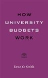 Dean O Smith, Dean O. Smith, Dean O. (Professor Emeritus ) Smith, Dean O. (Professor Emeritus) Smith, Smith Dean O. - How University Budgets Work