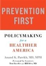 Anand K Parekh, Anand K. Parekh, Anand K./ Daschle Parekh - Prevention First