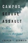 Lauren J Germain, Lauren J. Germain, Lauren J. (Director of Evaluation Germain, Lauren J./ Sulkowicz Germain, Germain Lauren J. - Campus Sexual Assault