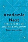 Bryan Alexander, Bryan (Bryan Alexander Consulting) Alexander - Academia Next