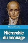 Charles Fourier - Hiérarchie Du Cocuage
