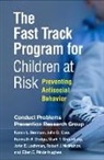 Karen L. Bierman, Karen L. (PhD Bierman, John D. Coie, John D. Cole, John D. (PhD Cole, Conduct Problems Prevention Research Gro... - The Fast Track Program for Children at Risk