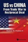 Thomas Weir Pauken II, Thomas Weir Pauken Ii - Us Vs China: From Trade War To Reciprocal Deal