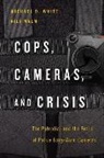 Aili Malm, Michael D. White, Michael D./ Malm White, Michael D. White - Cops, Cameras, and Crisis