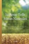 Lee Jaerock - Isä Antaa Teille Minun Nimessäni: My Father Will Give to You in My Name (Finnish Edition)