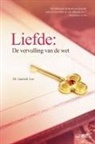 Lee Jaerock - Liefde: De vervulling van de wet: Love: Fulfillment of the Law (Dutch Edition)