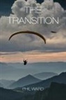 Phil Ward - The Transition
