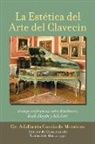 Adalberto Garcia De Mendoza, Adalberto García de Mendoza, Dr Adalberto Garcia De Mendoza - La Estética del Arte del Clavecín
