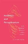 Alexander Wilson - Aesthesis and Perceptronium