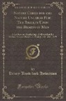 Henry Bendelack Hewetson - Nature Cared for and Nature Uncared For; The Results Upon the Hearts of Men