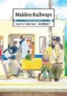Asumiko Nakamura, Nakamura Asumiko - Maiden Railways