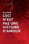 Nicole Kranz - Bullshit, Ceci n'Est Pas Une Histoire d'Amour
