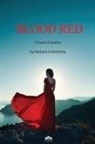 Barbara Schlichting - BLOOD RED